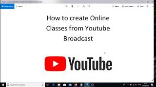 How to create Online classes from Youtube Broadcast | DOWNLOAD THIS VIDEO IN MP3, M4A, WEBM, MP4, 3GP ETC