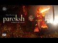 PAROKSH परोक्ष Inspired By True Events A Short Film By Ganesh Shetty DrishyamShorts