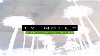 TY McFLY - Puff Puff Pass