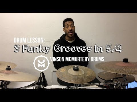 Drum Lesson | 3 Funky Grooves in 5/4 | Vinson McMurtery