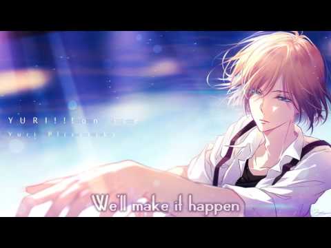 「Nightcore」→ History Maker (Yuri!!! on ICE OP)
