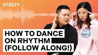 How To Find the Beat and Dance on Rhythm (Follow A