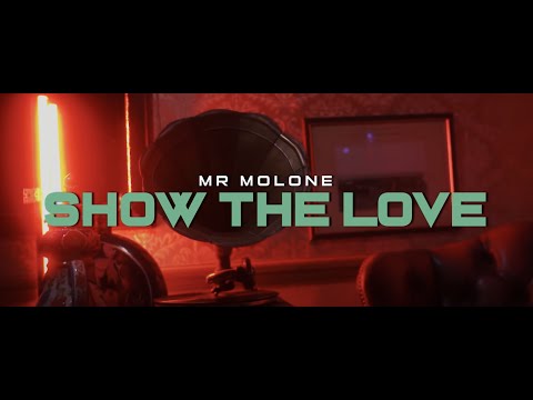 Mr Molone - Show The Love