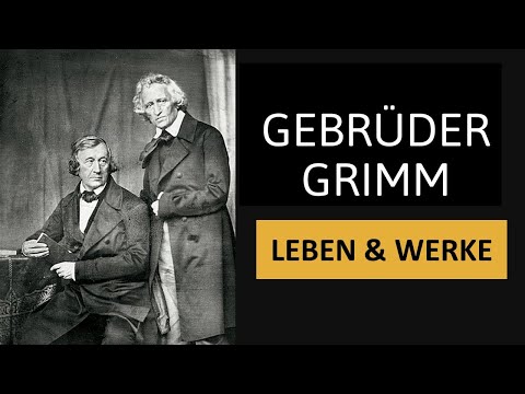 Die Gebrüder Grimm - Leben & Werke | Einfach erklärt!