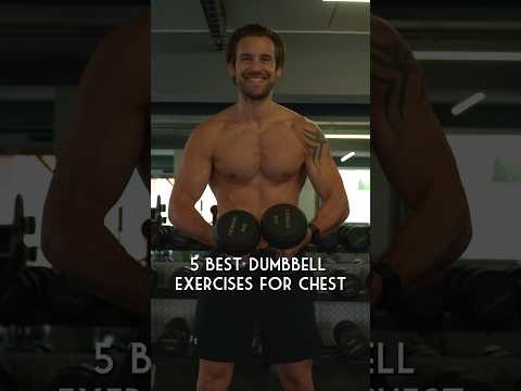 5 BEST Dumbbell CHEST Exercises
