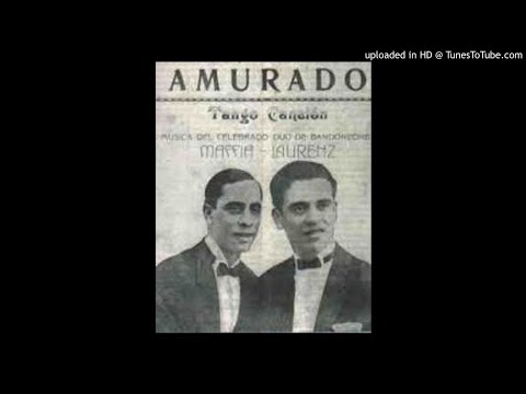 Amurado - Pedro Laurenz y Pedro Maffia
