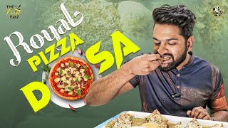 Royal Pizza Dosa | O.M.G | Its Very Delicious | The Food Eatz #11