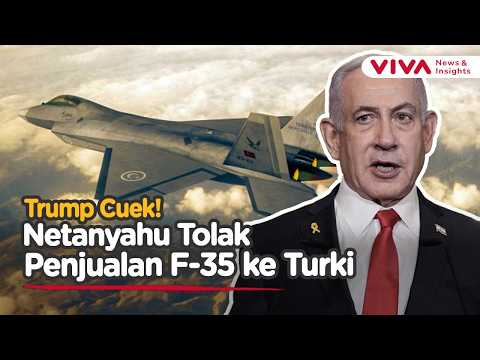 Netanyahu Protes Tolak Penjualan F-35 ke Turki, Trump Cuek