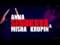 Anna Sedokova & Misha Krupin - Nebezopasno ...