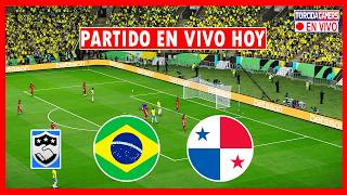 🔴 Brasil vs Panamá EN VIVO 🔴 Partido Amistoso Internacional 2026 ⚽ Partido EN VIVO Simulación