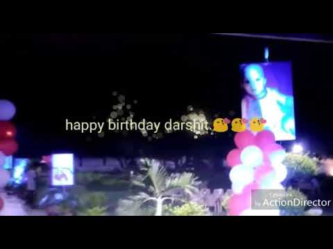 Darshit birthday video