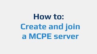 How to: Create and join a MCPE server