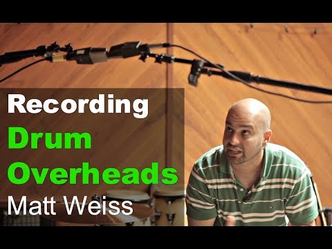 Recording Drum Overheads with Matthew Weiss - Produce Like A Pro