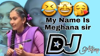 Ap student trolling Dj song//My Name is meghana sir // Meghana trolling Dj song//Telugu dj songs// Ap student trolling Dj song//My Name is meghana sir // Meghana trolling Dj song//Telugu dj songs//