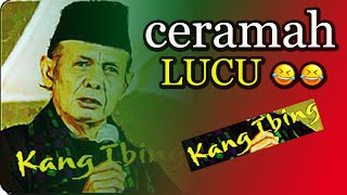 Download lagu CERAMAH LUCU KANG IBING FULL || DAKWAH ISLAMI 99 mp3
