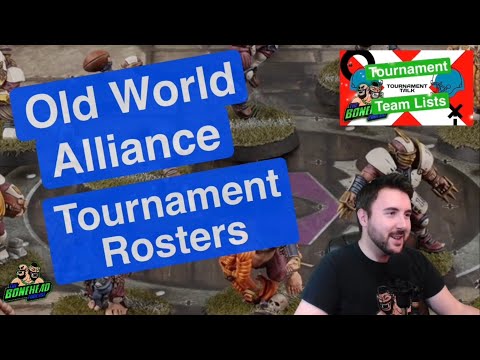 Old World Alliance Tournament Rosters - Blood Bowl 2020 Tournament Talk (Bonehead Podcast)