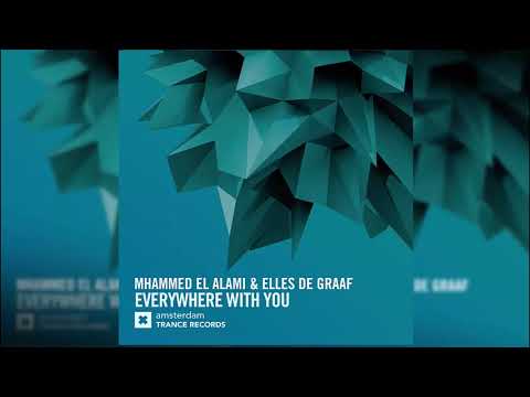Mhammed El Alami and Elles de Graaf - Everywhere With You