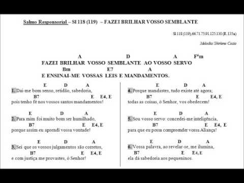 SALMO 118 (119) - FAZEI BRILHAR VOSSO SEMBLANTE AO VOSSO SERVO E ENSINAI-ME VOSSAS LEIS E MANDAMENTOS. (Arq. Goiania - Shirlene Costa) - CATÓLICA