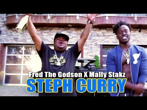 Fred The Godson ft. Mally Stakz | Steph Curry