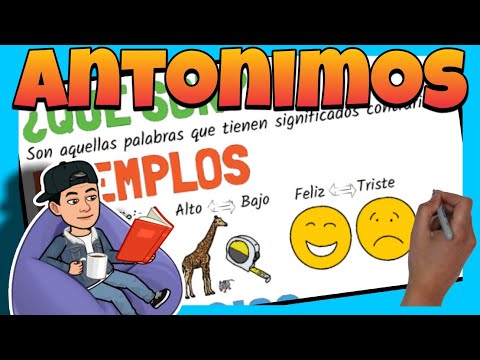 ❎ ANTÓNIMOS para NIÑOS 🤔 ¿Qué son los ANTÓNIMOS ?