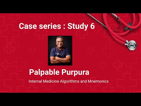 Clinical Case 6 : Palpable Purpura