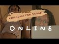 day in the life of a vancouver film school student (online)