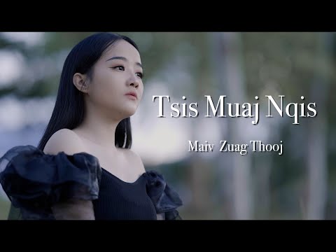 Tsis Muaj Nqis - Maiv Zuag Thooj ( Nkauj Tawm Tshiab ) #maivzuagchannel #เพลงใหม่