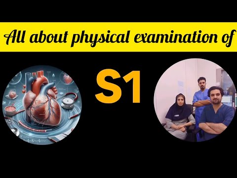 S1 Uncovered: Mastering the Physical Examination of the First Heart Sound