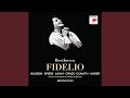 Fidelio, Op. 72: Act I: Hat man nicht auch Gold beineben