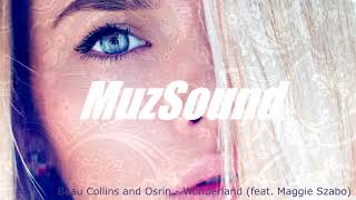 Beau Collins and Osrin - Wonderland (feat. Maggie Szabo) | Deep House