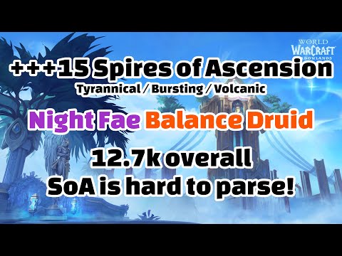 WoW | +++15 Spires of Ascension | Night Fae Balance Druid | Patch 9.2