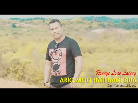ARIQ MOQ HATI BAGI DUA - LAGU POP DAERAH KEDANG - LEMBATA ( Ronnye Lodo Laleng Official Video )
