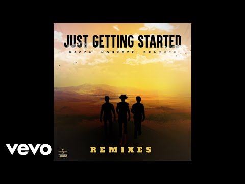 Bacca - Just Getting Started (Bacca Remix / Audio) ft. Öwnboss, Santti