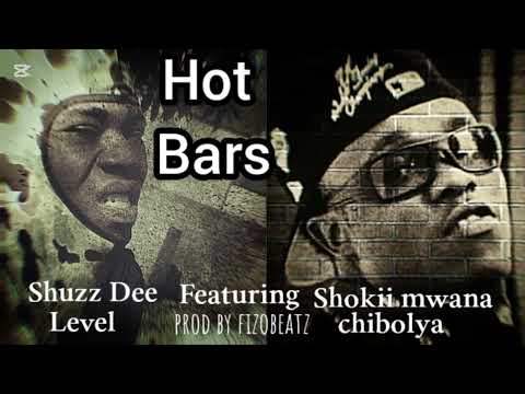 HOT BARZ__SHUZZ DEE LEVEL FT SHOKII MWANA CHIBOLYA PROD BY FIZOBEATZ
