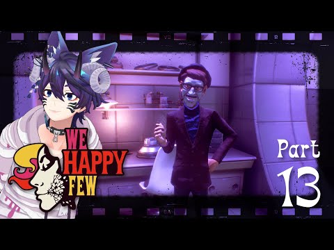 We Happy Few - Part 13
