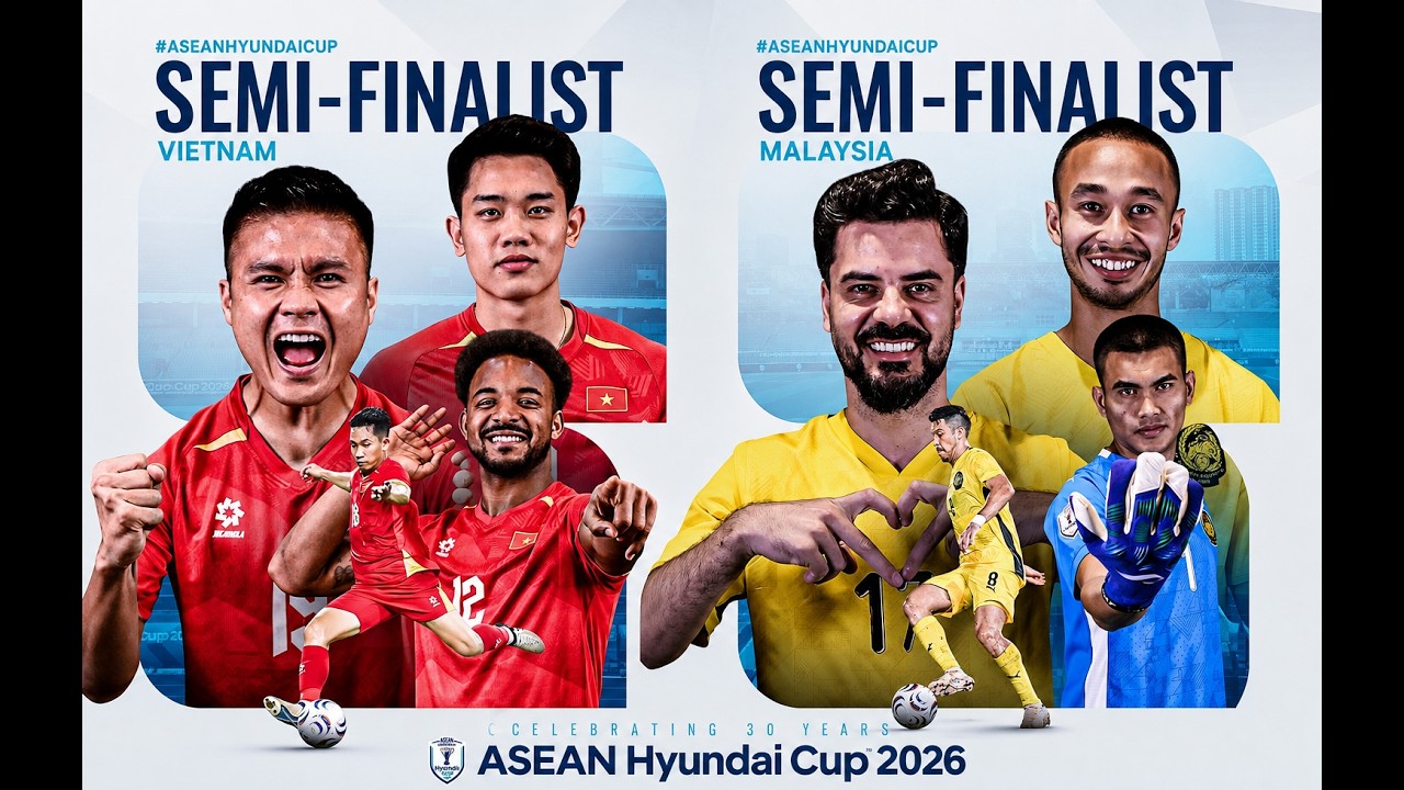 NHẬN ĐỊNH VIỆT NAM VS MALAYSIA | 20H00 16/8 | BÁN KẾT ASEAN CUP 2026: “THUẦN PHỤC” HỔ MÃ LAI?