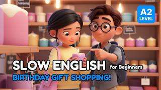 Birthday Gift Shopping | Slow English Listening Practice | AnyTalk A2