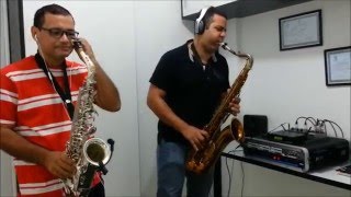Sad Samba (Grover Washington Jr),Tenor Sax-Clécio Messias,Alto Sax-Ewerton Gonçalves