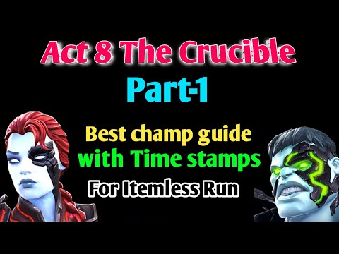 Act 8 The Crucible | Part -1 | best Champions Guide for Itemless Run | MCOC 