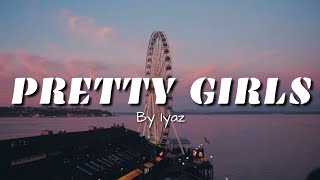 Pretty Girls by Iyaz (feat. Travie McCoy (Lyrics Video)
