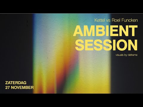 Ambient ''Zit'' Session pt1 - Kettel vs Roel Funcken @ De Helling 27 nov 2021 (Utrecht)