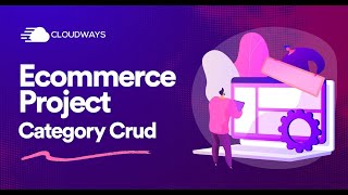 Ecommerce Series - Categories Crud - Episode 18