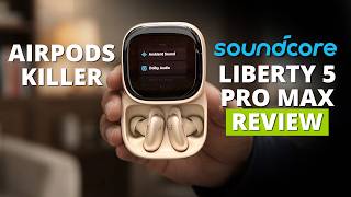 Soundcore Liberty 5 Pro Max Review – Best ANC We’ve Ever Tried