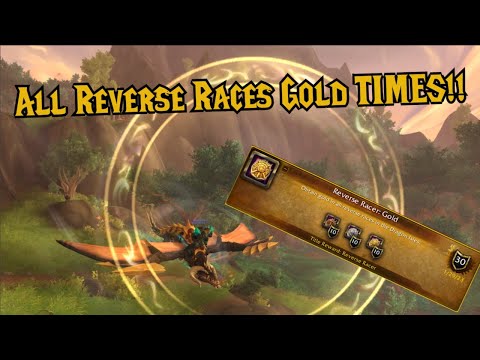 WoW Dragonflight - ALL NEW Reverse Races ALL GOLD Times!! Reverse Racer: Gold Achievement and Reward