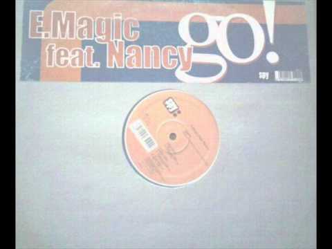 E-Magic Feat. Nancy - Go! (2000)