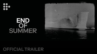 Jóhann Jóhannsson's END OF SUMMER | Official Trailer | Exclusively on MUBI