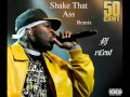 50 Cent - Shake That Ass (HOT-NEW) 