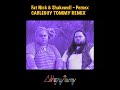 Fat Nick Shakewell Pemex Cableguy Tommy Remix