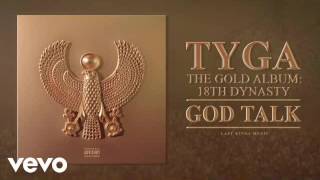 Tyga - God Talk (Clean Version)