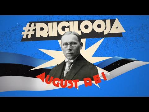 RIIGILOOJA AUGUST REI: Eesti esimene riigipea, hilisem riigivanem ja eksiilvalitsuse juht